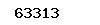 63313