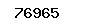 76965